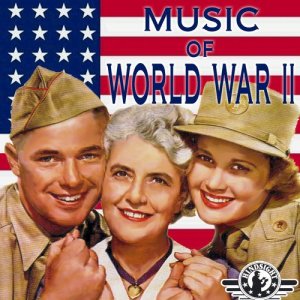 อัลบัม Music of World War II - Sentimental Journey ศิลปิน Various Artists