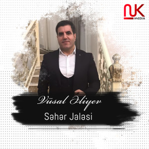 Dengarkan lagu Səhər Jaləsi nyanyian Vüsal Əliyev dengan lirik