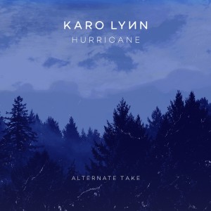 Karo Lynn的專輯Hurricane (Alternate Take)