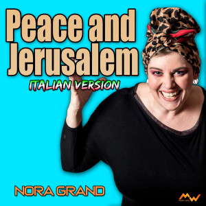 Nora Grand的专辑Peace And Jerusalema (Italian Version)