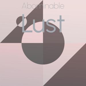 Various Artists的專輯Abominable Lust