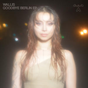 Wallis的專輯goodbye berlin ep