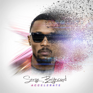 收聽Serge Beynaud的Accelerate歌詞歌曲