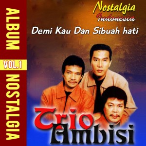 Listen to Hilang song with lyrics from Trio Ambisi