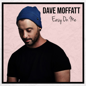 收聽Dave Moffatt的Easy On Me歌詞歌曲