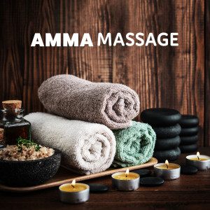 อัลบัม Amma Massage (Japanese Relaxing Music for Spa & Massage) ศิลปิน Zen Serenity Spa Asian Music Relaxation