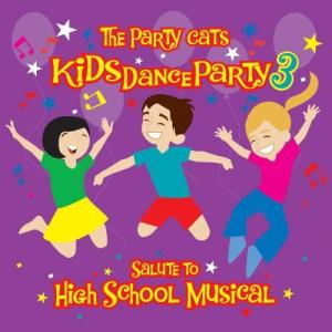 The Party Cats的專輯Kids Dance Party: A Salute To High School Musical