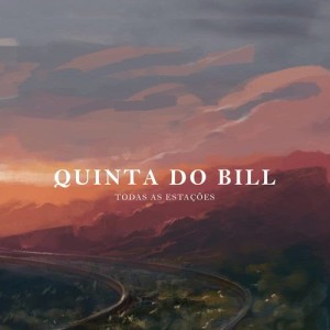 收聽Quinta Do Bill的A Tarde Cai歌詞歌曲