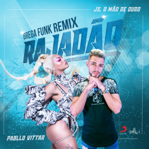 ดาวน์โหลดและฟังเพลง Rajadão (Remix) พร้อมเนื้อเพลงจาก Pabllo Vittar