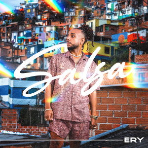 收聽Ery的Salsa (Explicit)歌詞歌曲