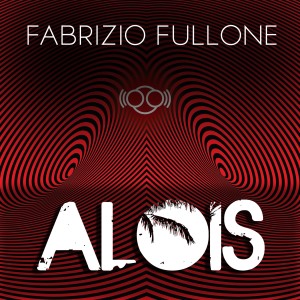 ดาวน์โหลดและฟังเพลง Alois พร้อมเนื้อเพลงจาก Fabrizio Fullone