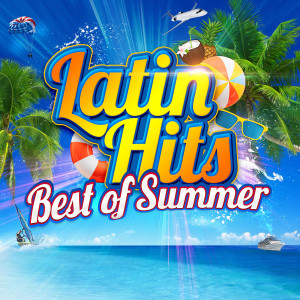 Various的专辑Latin Hits Best Of Summer