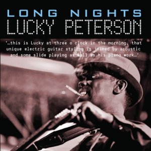 Lucky Peterson的專輯Long Nights