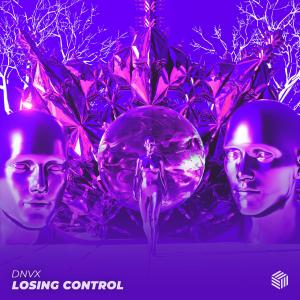 ดาวน์โหลดและฟังเพลง Losing Control พร้อมเนื้อเพลงจาก DNVX