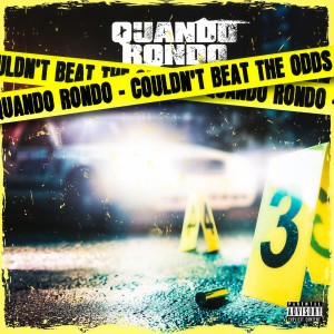 收聽Quando Rondo的Couldn't Beat The Odds (Explicit)歌詞歌曲