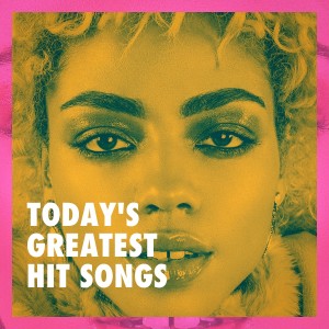 Today's Greatest Hit Songs