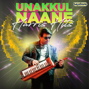 อัลบัม Unakkul Naane - Harris Hits ศิลปิน Harris Jayaraj