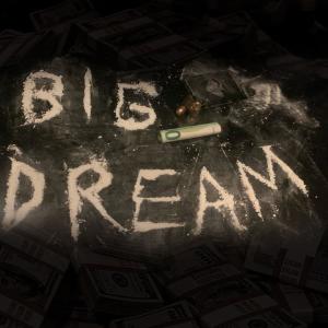 อัลบัม Big Dream (Explicit) ศิลปิน Poison