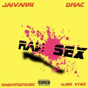 Dmac的專輯Raw sex (Explicit)
