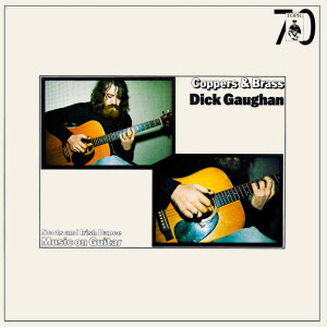 Dick Gaughan的專輯Coppers & Brass