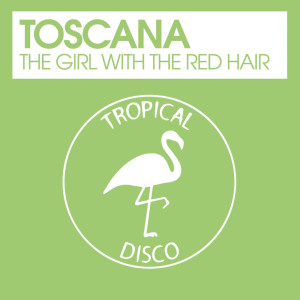 Listen to The Girl With The Red Hair (Original Mix) song with lyrics from TOSCANA