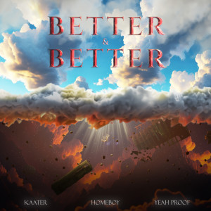Album Better & Better (Explicit) oleh Kaater