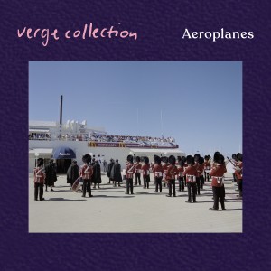 Verge Collection的專輯Aeroplanes