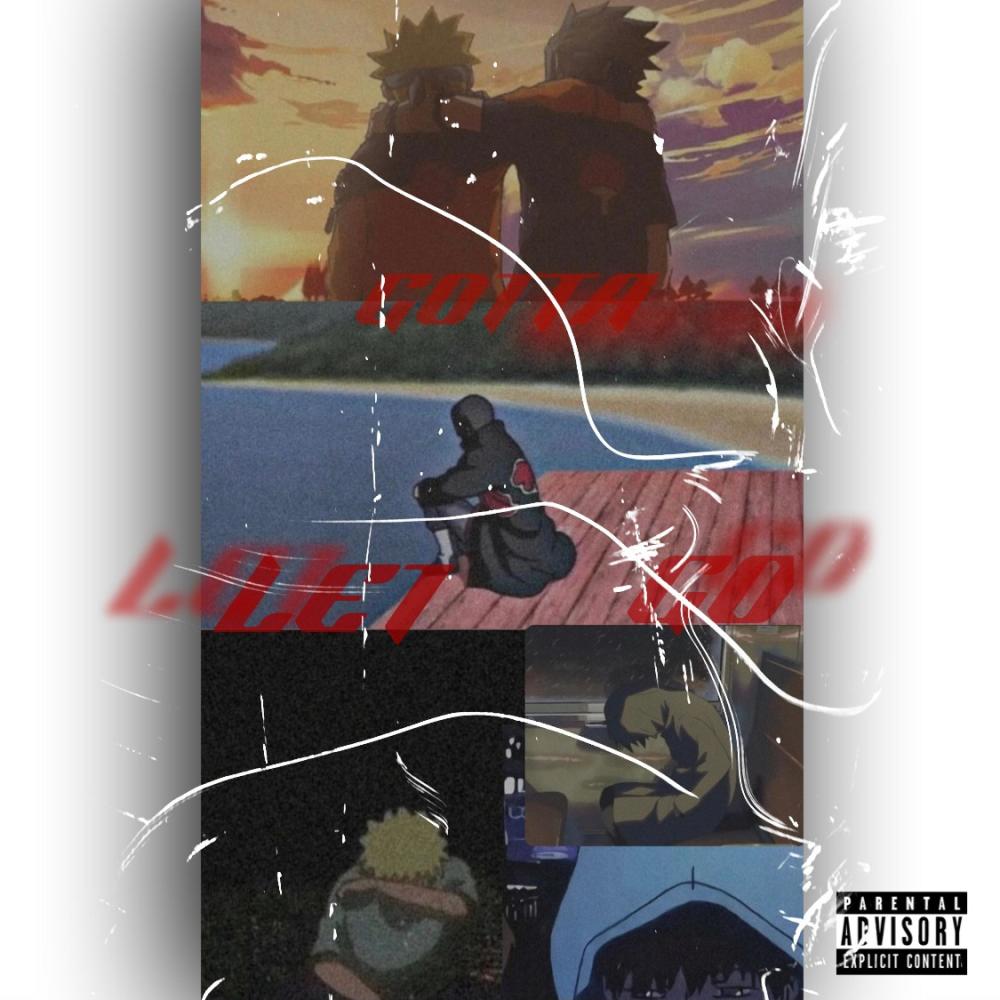 Gotta Let Go (Explicit)