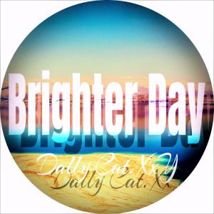 Listen to Brighter Day (Instrumental) song with lyrics from Dally Cat XxY