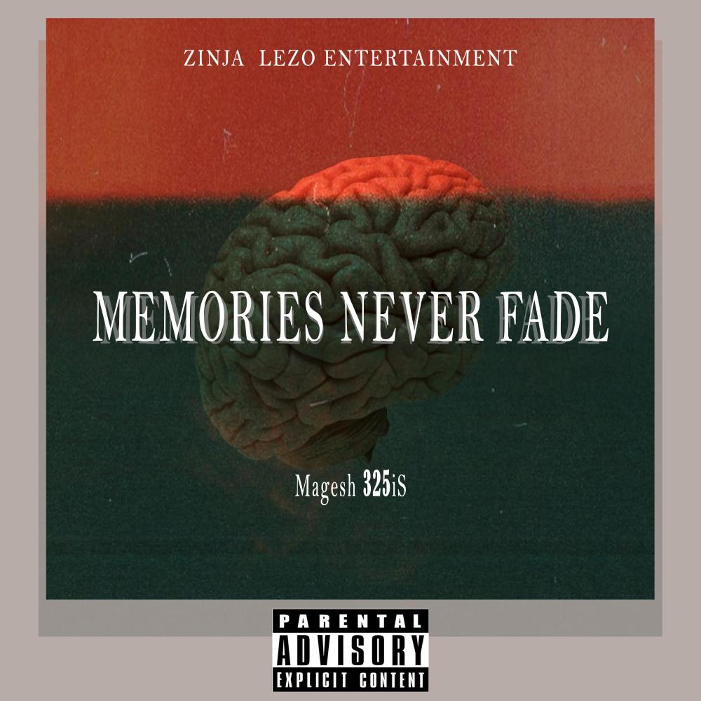 Memories never fade (feat. Coochiey)