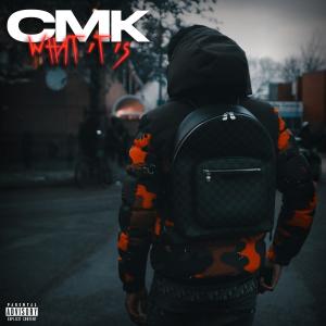 CMK的專輯What It Is (Rah) (Explicit)