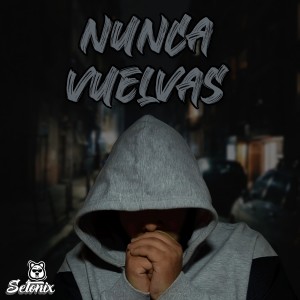 Setonix的專輯Nunca vuelvas