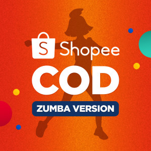 收听Shopee Indonesia的Shopee COD (Zumba Version)歌词歌曲