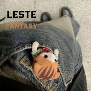 Listen to Fantasy song with lyrics from Leste