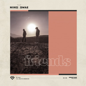 Album Friends oleh Niiko x SWAE