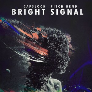 ดาวน์โหลดและฟังเพลง Bright Signal พร้อมเนื้อเพลงจาก Capslock