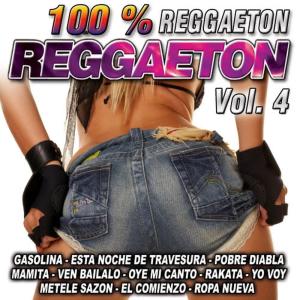 Reggaeton 100 %-Vol. 4