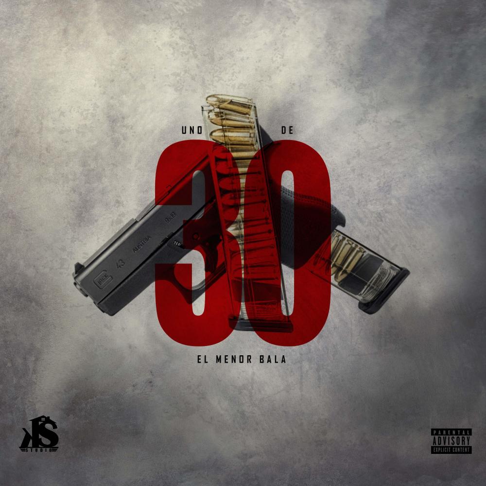 Uno De 30 (feat. El Menor Bala) (Explicit)