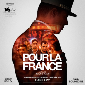อัลบัม Pour la France (Bande originale du film) ศิลปิน Dan Levy