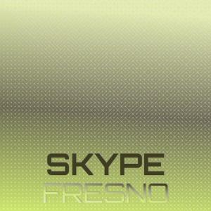 Album Skype Fresno oleh Various