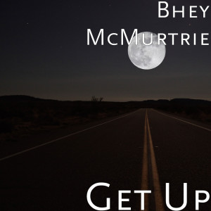 Bhey Mcmurtrie的專輯Get Up