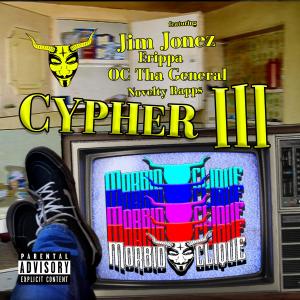 Novelty Rapps的專輯Morbid Clique Cypher III (feat. Novelty Rapps, Jim Jonez, Erippa & OC Tha General) (Explicit)