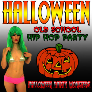 อัลบัม Halloween Old School Hip Hop Party ศิลปิน Halloween Party Monsters