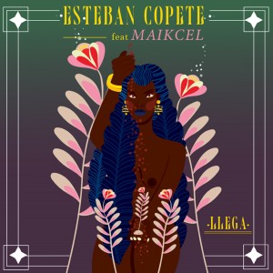 ดาวน์โหลดและฟังเพลง Llega ((versión Afro Pop)) พร้อมเนื้อเพลงจาก Esteban Copete y su Kinteto Pacifico