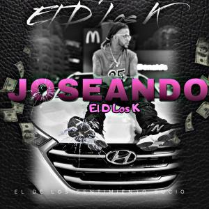 El D Los K的專輯Joseando