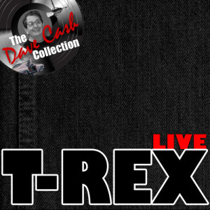 อัลบัม T-Rex Live - [The Dave Cash Collection] ศิลปิน T-Rex