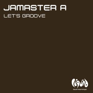 ดาวน์โหลดและฟังเพลง Let's Groove (Extended Mix) พร้อมเนื้อเพลงจาก Jamaster A