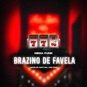 Listen to BRAZINO DE FAVELA (MEGA FUNK|Explicit) song with lyrics from Marlon Mattos Dj