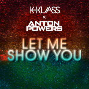 Philip George & Anton Powers的專輯Let Me Show You