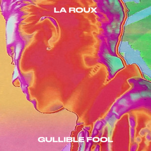 Album Gullible Fool from La Roux